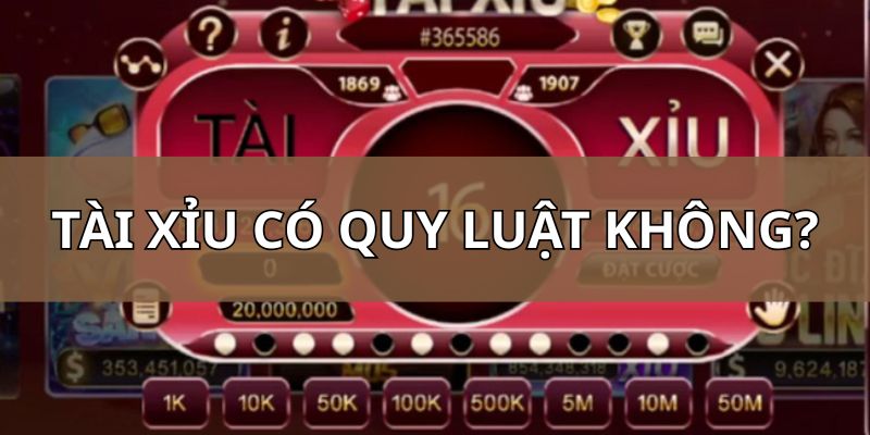 Tài Xỉu có quy luật không? Hướng dẫn A đến Z cách đánh chuẩn